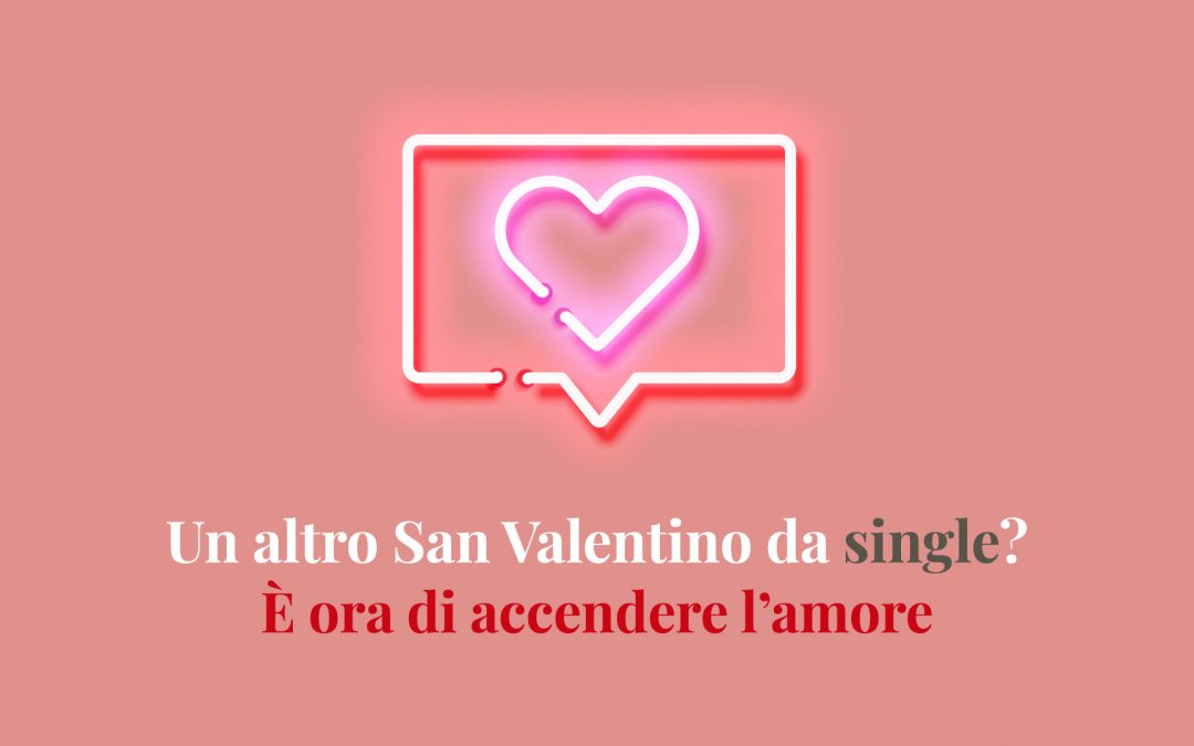 San Valentino promozione agenzia matrimoniale