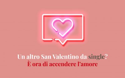 A San Valentino accendi l’amore!